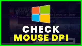 How to Check Your Mouse DPI On Windows PC