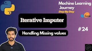 Iterative Imputer | Multivariate Imputation | Part 7 | Data Preprocessing