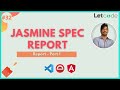 Jasmine Spec Report - Reports #1 | Protractor Tutorial | LetCode