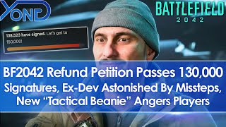 BF2042 Refund Petition At 130K+ Signatures, Ex-Dev Baffled By Missteps, Tactical Beanie Goes Poorly