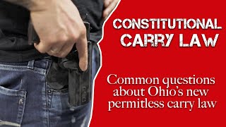 What does Ohio's Constitutional Carry Law mean for gun owners?