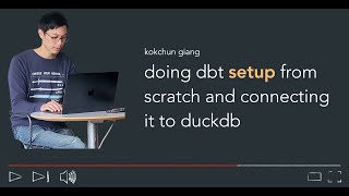 Setting up dbt and connection to duckdb from scratch