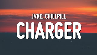 JVKE & chillpill - CHARGER (Lyrics)