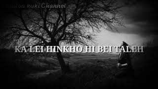 Kalei Hinkho Hi Bei Taleh Thadou Kuki Gospel Song Lyrics Chords