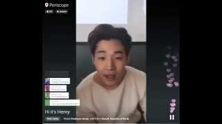 헨리 henry 20150909 periscope tv 실시간 채팅 녹화영상