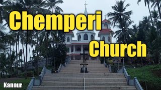 Chemperi Church  /  Kannur