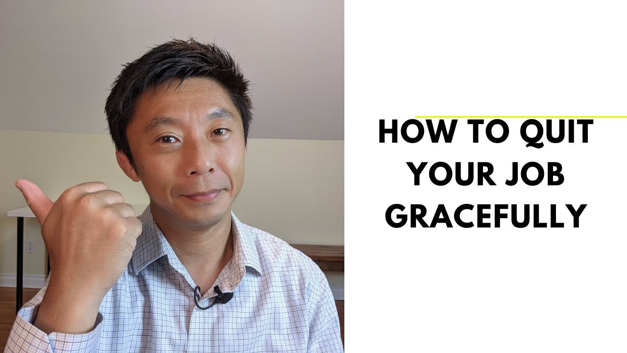 How To Quit Your Job Gracefully And Leave On Good Terms - YouTube