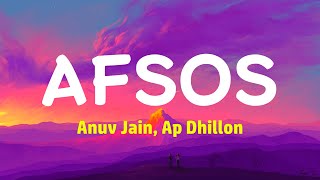 AFSOS - Anuv Jain, AP Dhillon (Lyrics)