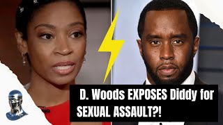 🎙️ SHOCKING Accusation: D. Woods EXPOSES Diddy for SEXUAL ASSAULT?! (PODCAST EP19)