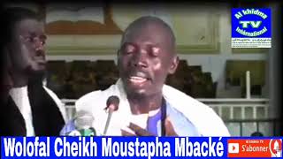 Wolofalou Cheikh Mouhamdoul Moustapha Mbacké.