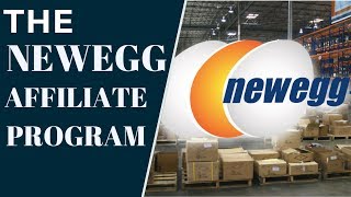 The Newegg Affiliate Program [Full Review]