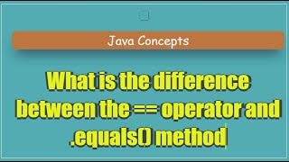 Java Equality Showdown: == Operator vs. .equals() Method Explained