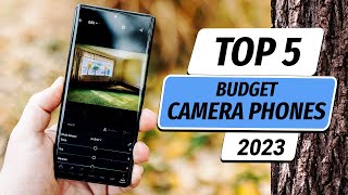 Top 5 BEST Budget Camera Phones 2023 - Best Camera Smartphones of 2023