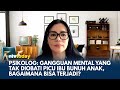 Psikolog: Pentingnya Dukungan Keluarga untuk Penderita Gangguan Mental | NTV TODAY