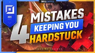 Top 4 MISTAKES that KEEP YOU HARDSTUCK as ADC  - League of Legends Guide