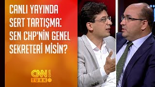 Canlı yayında sert tartışma: Sen CHP'nin genel sekreteri misin?