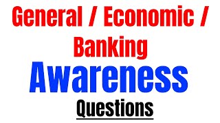 General / Banking / Economic Awareness for Bank PO | Clerk | SSC | Railway | UPSC | CDS Part 1