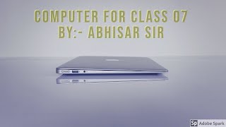 Computer|| Class 07|| Ch 02 [ Data editing and Print option in MS Excel ]Part  01 By:-Abhisar Sir