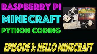 Raspberry Pi & Minecraft & Python: Hello Minecraft World
