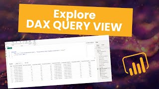 Exploring DAX Query View in Power BI