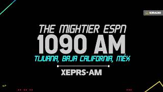 XEPRS The Mightier ESPN 1090 AM. Tijuana, Baja California, Méx