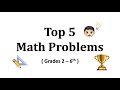 [Math Challenge] Top 5 Elementary Math Problems