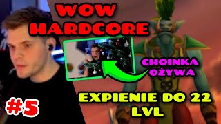 GUCIO I WOW HARDCORE #5 | CHOINKA OŻYWA! | EXPIENIE DO 22 LVL i SZUKANIE SKAŁEK  #gucio #guciowow