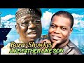 OLD SCHOOL.,..LIKE FATHER LIKE SON BY ALHAJI SIKIRU AYINDE BARRISTER MFR MR FUJI & BARRY SHOWKEY