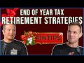 End Of Year Tax Retirement Strategies