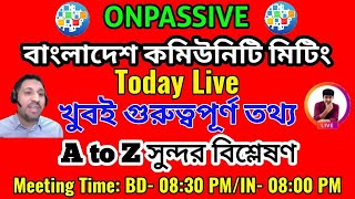 Onpassive Latest Update Bangla || Onpassive New Update Today || Ofounder Update || Ash Mufareh Sir