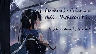 Coleman Hell Fireproof - Nightcore