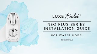 LUXE Bidet | NEO Plus Standard Installation Hot Water Model NEO 320 Plus