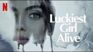 Netflix's New Original Movie - The Luckiest Girl Alive! #netflix #movie #suspense