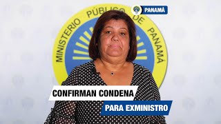 CONFIRMAN CONDENA PARA EXMINISTRO