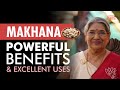 5 Best Health Benefits of Makhana (Fox Nut) - The Superfood | Helps in Weight Loss, Acne & More