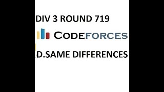 D.SAME DIFFERENCES || DIV 3 ROUND 719 || CODEFORCES