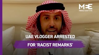 UAE vlogger arrested for “racist remarks” against Indian, Bengali migrants