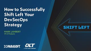 How to Successfully Shift Left Your DevSecOps Strategy | Parasoft