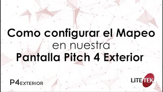 Configurar Mapeo en Pantalla Pitch 4 Exterior