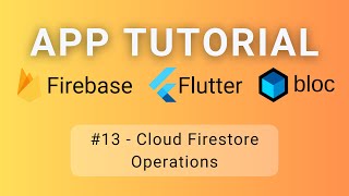 Flutter • Firebase • BLoC Tutorial #13 - Cloud Firestore Operations
