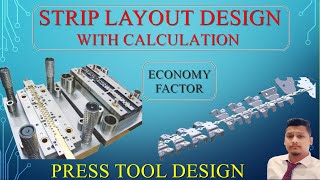 ❗️STRIP LAYOUT DESIGN CALCULATION IN PRESS TOOL | SHEETMETAL PROGRESSIVE DIE SCRAP DESIGN TOOL & DIE