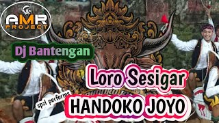 DJ BANTENGAN || LORO SESIGAR || YANG LAGI VIRAL