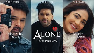 Alone Fullscreen WhatsApp Status | Guru Randhawa | Kapil Sharma | Alone Song Status | New Song 2023