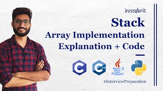 3. Stack Array Implementation(Code) | DS & Algo | Interview Preparation | C++ | Java | Python