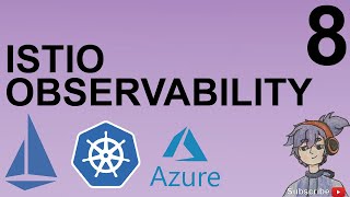 Istio WorkShop - Observability Part 8