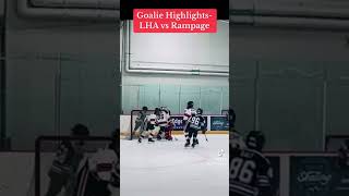 Goalie Highlights- LHA vs Rampage