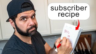 Testing My Subscribers Recipes