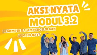 Aksi Nyata Modul 3.2 Pemimpin Dalam Pengelolaan Sumber Daya