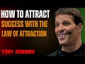 [How to Attract Success with the Law of Attraction]TONY ROBBINS MOTIVIONAL SPEECH #tonyrobbins