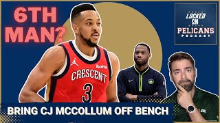 6th Man? CJ McCollum should come off the bench for the New Orleans Pelicans next season